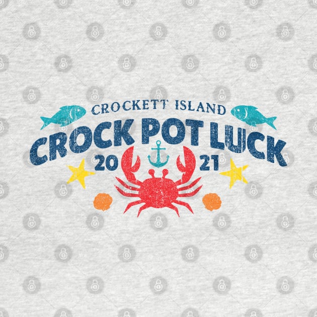 Crockett Island Crock Pot Luck (Variant) by huckblade